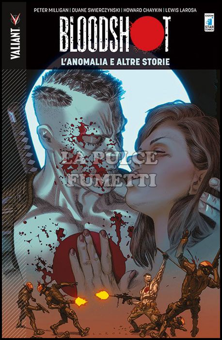 VALIANT # 25 - BLOODSHOT 6: L'ANOMALIA E ALTRE STORIE